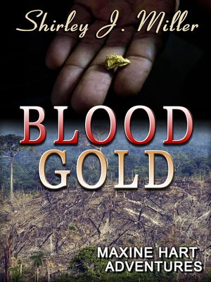 cover image of Blood Gold, Maxine Hart Adventures 7